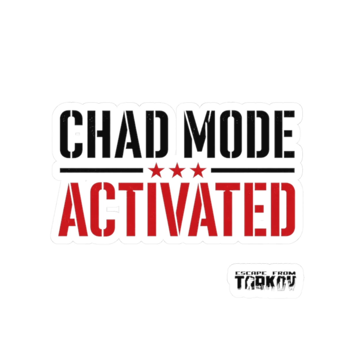 Escape From Tarkov "Chad Mode Activated" Sticker