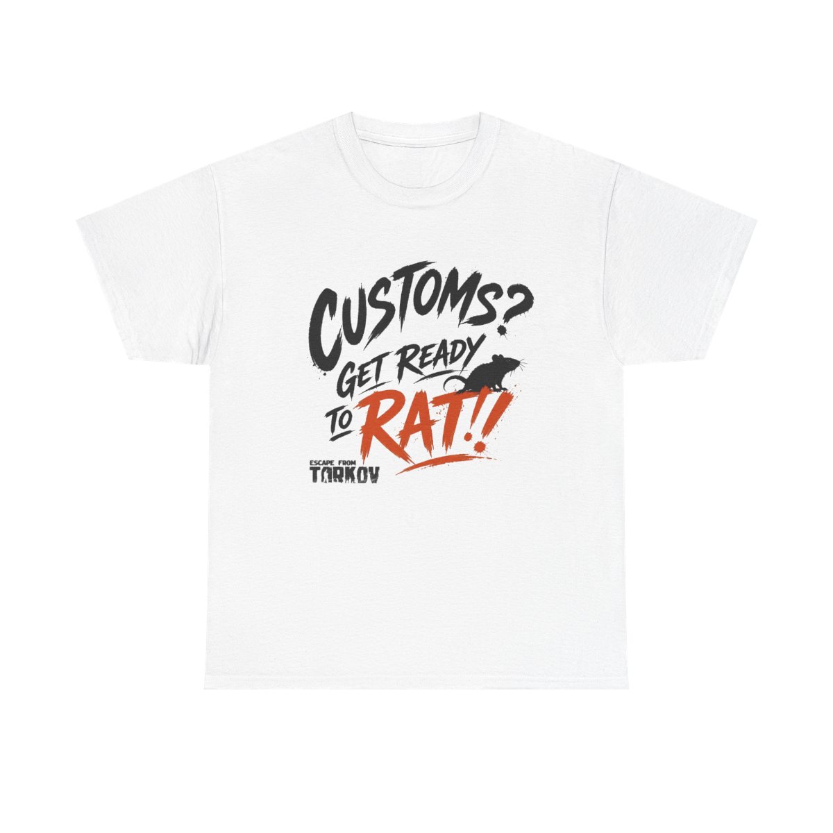 Escape From Tarkov "Customs? Get Ready to Rat!" Unisex Tee - alternate angle 2, merchandise